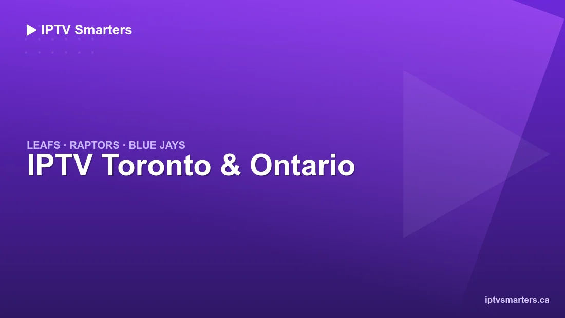 IPTV Toronto — watch the Leafs, Raptors and Blue Jays in 4K